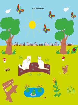cover image of David and Dennis on the trail of nature